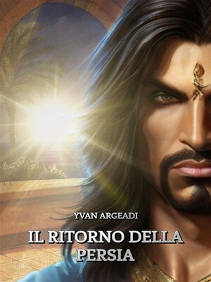 cover image of Il ritorno della Persia
